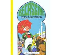 Bécassine chez les Turcs - Caumery - Gautier-Languereau - relié - Bande dessinée jeunesse