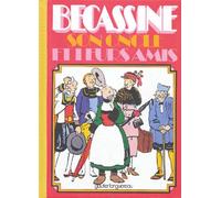 Bécassine, son oncle et leurs Amis