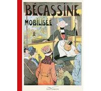 Bécassine - Tome 9 - Bécassine Mobilisée