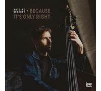 Antoine Brochot - Because It Is Only Right