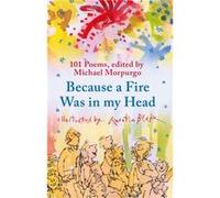 Because A Fire Was In My Head (Faber Children'S Classics) (Paperback) Michael Morpurgo, M B E (Auteur)