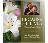 Bill Gaither & Gloria – Because He Lives – CD – Import