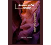 Because I am His Reflection: Radiant in His Grace