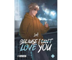 Because I can t love you - Tome 2 - Lief - Vega Dupuis - broché - Manga