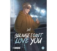 Because I can t love you - Tome 2