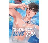 Lief – Because I Can't Love You – Tome 4 – Manga broché – Dupuis