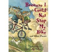 Because I Could Not Stop My Bike - Shapiro, Karen Jo - Charlesbridge - ebook (ePub) - Livre