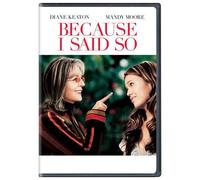 Because I Said So [Digital Video Disc]