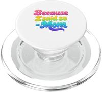 Because I Said So Mom Life Funny Saying Mother's Day PopSockets PopGrip pour MagSafe