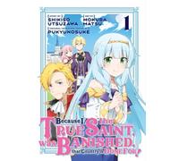Because I, the True Saint, was Banished, that Country is Done For! 1