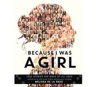 Because I Was a Girl by Melissa de la Cruz Melissa De La Cruz, (Auteur)