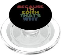Because I'm Edith That's Why Funny Nom personnalisé PopSockets PopGrip pour MagSafe