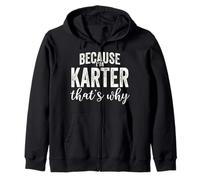 Because I'm Karter That's Why Boy Man First Name Karter Sweat à Capuche