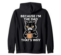 Because I'm The Dad That's Why Sweat à Capuche