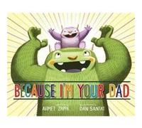 Because Im Your Dad by Ahmet Zappa Ahmet Zappa (Auteur)
