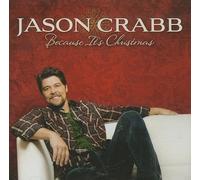 Because It's Christmas by Jason Crabb [CD] NEUF