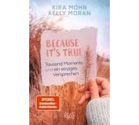 Because It's True - Tausend Momente Und Ein Einziges Versprechen