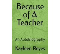 Because of A Teacher: An AutoBiography