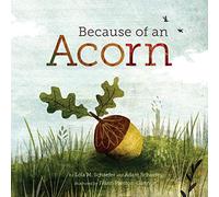 Because of an acorn