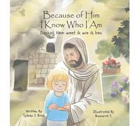 Because of Him I Know Who I Am: A Christ-Centered Guide to Mantra, Movement, and Mindfulness in English and Dutch
