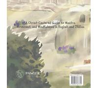 Because of Him I Know Who I Am: A Christ-Centered Guide to Mantra, Movement, and Mindfulness in English and Italian