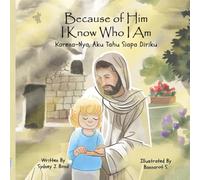 Because of Him I Know Who I Am: A Christ-Centered Guide to Mantra, Movement, and Mindfulness in English and Indonesian