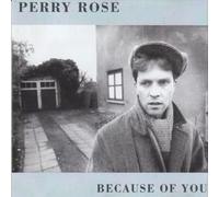 Rose, Perry - Because of You (US Import)
