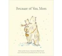 Because of You Mom by Kobi Yamada Kobi Yamada , Illustrated by Natalie Russell (Auteur)