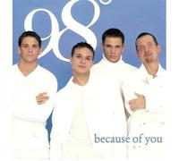 Because of You / True to Your Heart by 98 Degrees (1998-09-15)