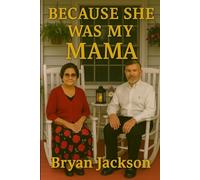 Because she was my mama
