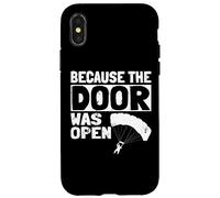 Because The Door Was Open Skydiver Pun Parachutist Skydiving Coque pour iPhone X/XS