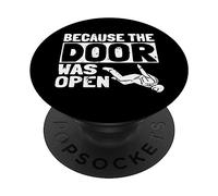 Because The Door Was Open Skydiving Pun Parachutist Skydiver PopSockets PopGrip Adhésif