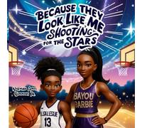 Because They Look Like Me: Shooting For The Stars