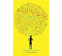 Because We Are Bad by Lily Bailey Inconnu (Auteur)