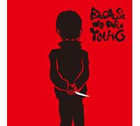 Because We Are Young [Import allemand]