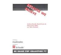 Because We Believe / Conducteur