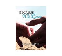 Because We Care
