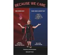 BECAUSE WE CARE: Red Dress Day & Blue Jean Jacket Day