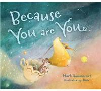 Because You Are You
