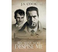 Because You Despise Me