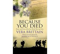 Because You Died: Poetry and Prose of the First World War and After