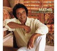 Because You Loved Me: The Songs of Diane Warren by Mathis, Johnny (1998) Audio CD