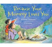 Because Your Mommy Loves You – Clarion