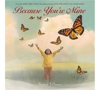 Because Youre Mine by Nancy Tillman Nancy Tillman (Auteur)