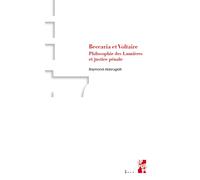 Beccaria Et Voltaire - Philosophie Des Lumières Et Justice Pénale
