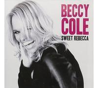 Beccy Cole - Sweet Rebecca [Import]