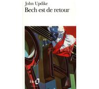 John Updike – Bech est de retour – Traduction Maurice Rambaud – Poche