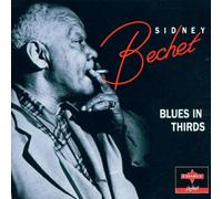 Bechet Sidney - Blues in Thirds