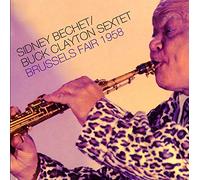 Bechet, Sidney - Brussels Fair 1958 [Import]