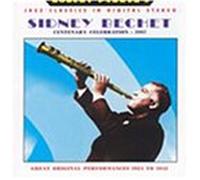 Bechet, Sidney - Centenary Celebration